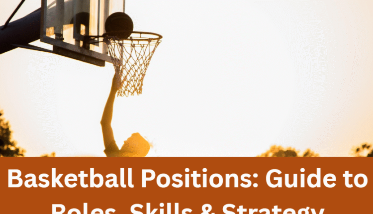 Basketball Positions