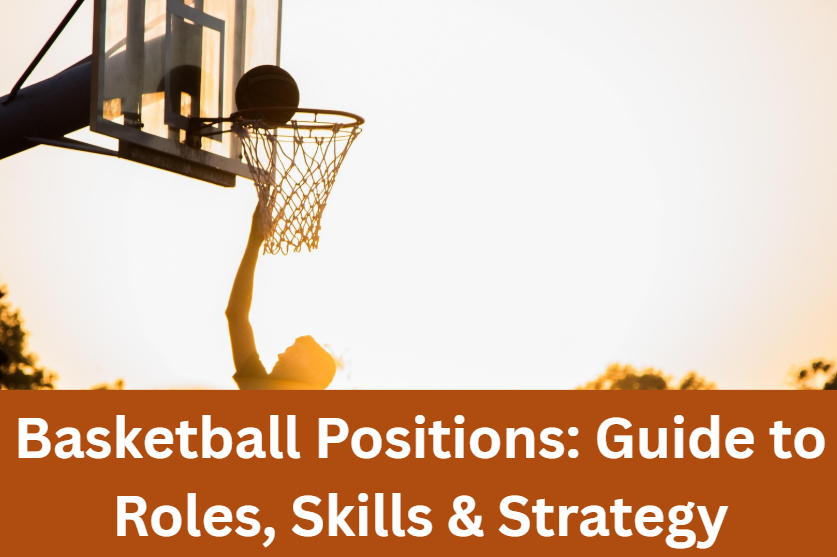 Basketball Positions