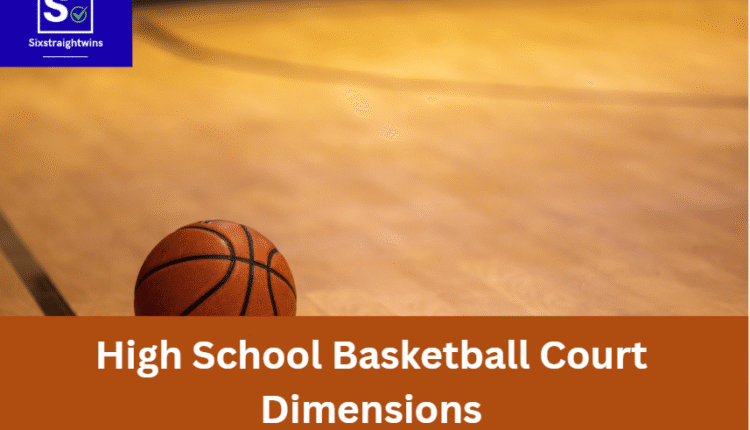 High School Basketball Court Dimensions